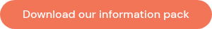 Download our information pack